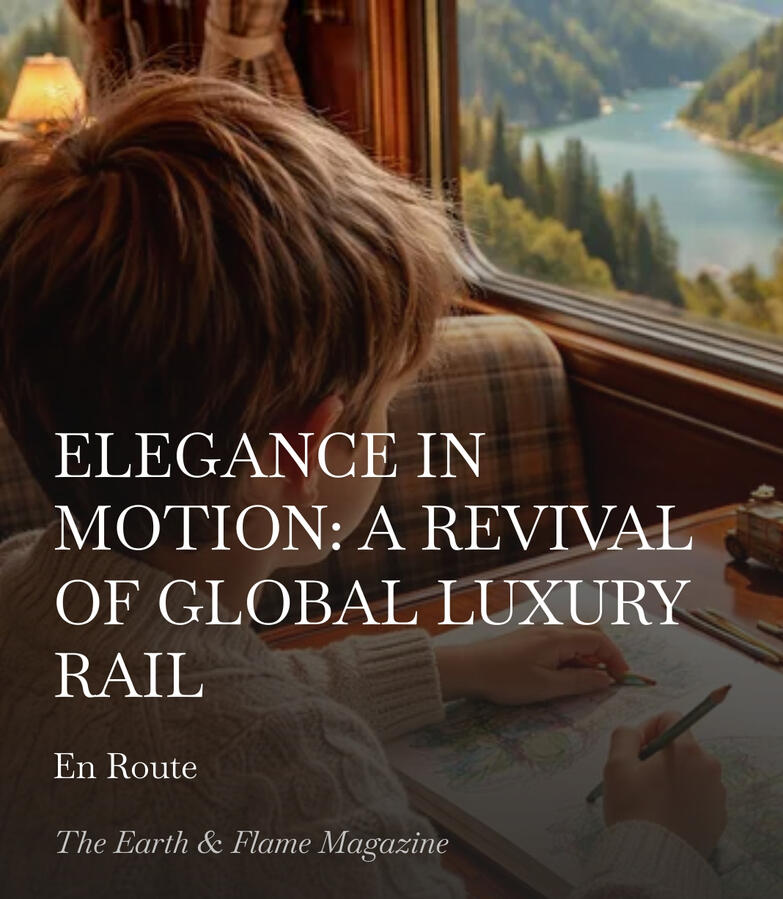 Elegance in Motion: A Revival of Global Luxury Rail Luxury Rail with Kids!