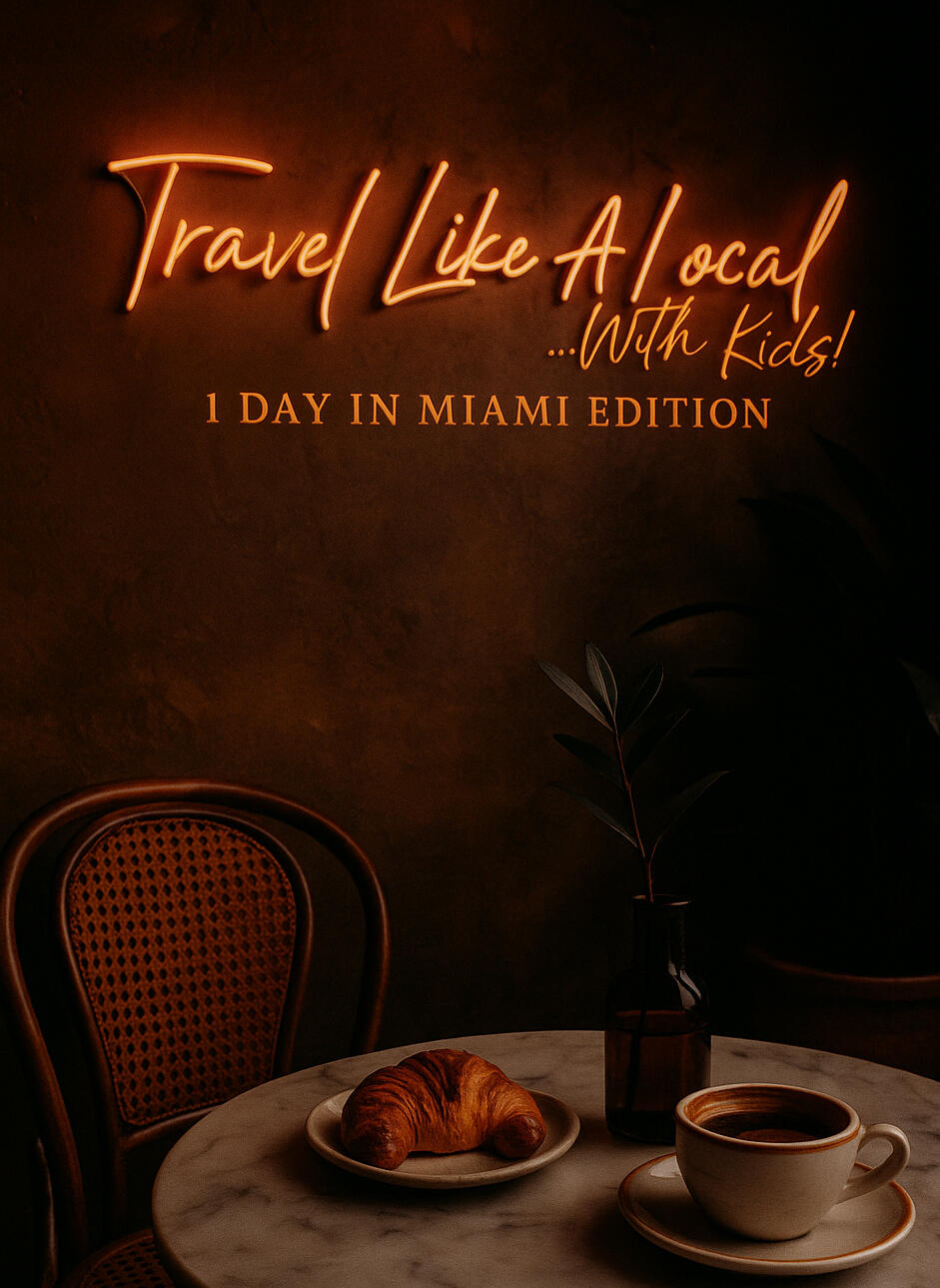 Travel Like A Local...With Kids! Miami 1 Day Miami Itinerary + Mini Guide. AI assisted